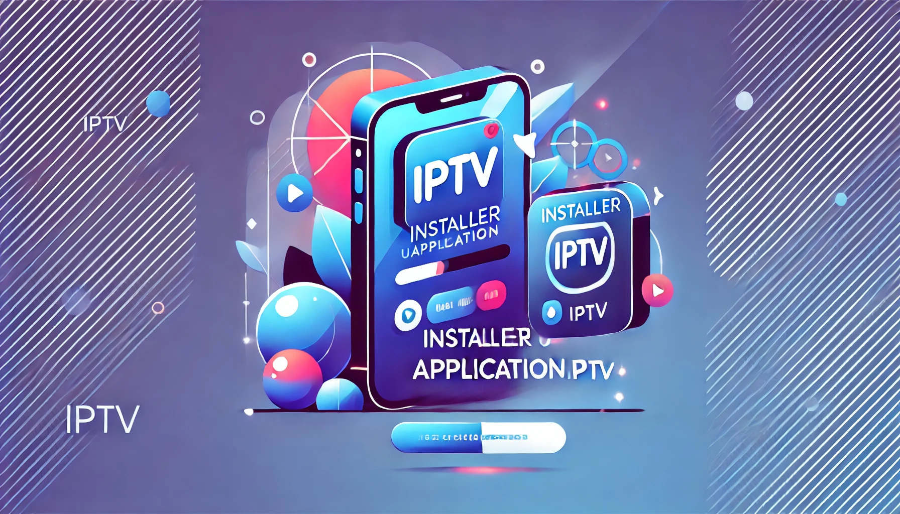 Installer une application IPTV