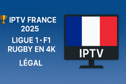 Classement IPTV France 2025 – Meilleurs abonnements légaux pour Ligue 1, F1, Rugby et Paris 2024 en 4K UHD sur Smart TV, Firestick et mobile.